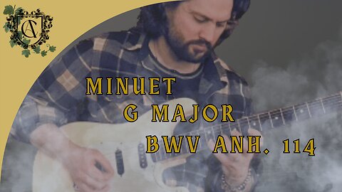 Minuet in G major, BWV Anh. 114 | Andrew M. Cavallo