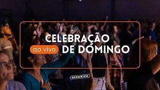 CELEBRAÇÃO AO VIVO | 03/09/2023