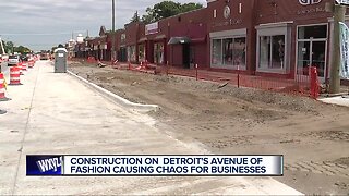 Construction on Detroit's Avenue of Fashion causing chaos for businesses