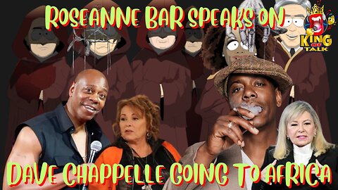 ROSEANNE BARR... DAVE CHAPPELLE, GOT A VISIT FROM HOLLYWOOD BLACK ELITE BEFORE GOING TO AFRICA