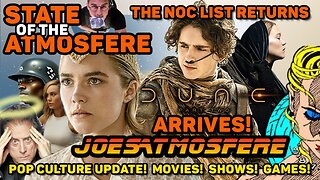 State of the Atmosfere Live! Pop Culture Update, Dune 2 Arrives & The Noc List Returns!