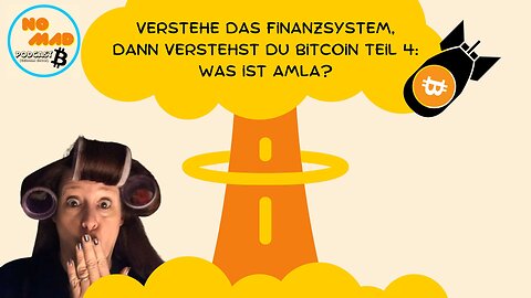 Verstehe das Finanzsystem, dann verstehst du Bitcoin Teil 4: Was ist AMLA?