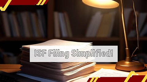 Streamline Your ISF Filing with AMS Validation Rules