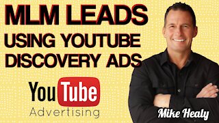 MLM Leads Using YouTube Discovery Ads