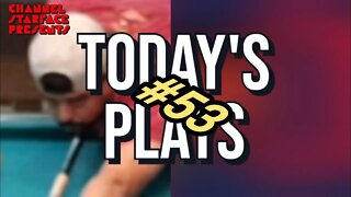 Today's Plays #53