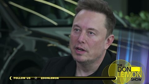 Elon Musk Talks Racism and The Woke Mind Virus - The Don Lemon Show