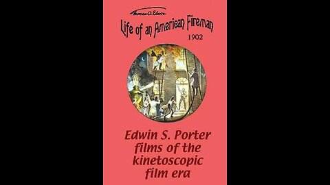 Life Of An America Fireman (1903 Film) -- Directed By Edwin S. Porter -- Full Movie