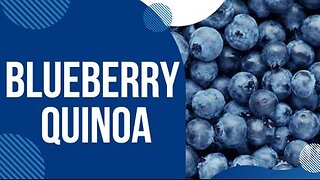 Blueberry Quinoa