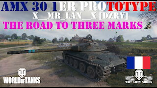 AMX 30 1er Prototype - x__Mr_Lan__x [DZRY] - The Road To Three Marks Part 3