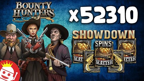 💰 BOUNTY HUNTERS (NOLIMIT CITY) ⚡ 52,310X MAX WIN!