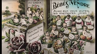 The Real Cabbage Patch Kids - Were Babies sold as PRODUCTS in the 1900's ?