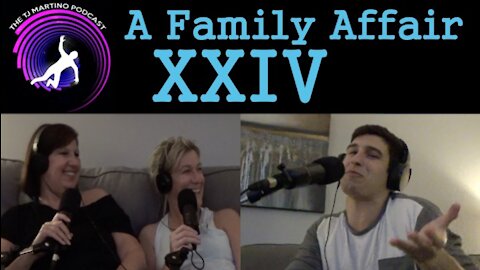 A Family Affair (feat. Karen & Linda Martino) | Ep. XXIV