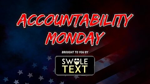Accountability Monday (#2887) - 4/1/24