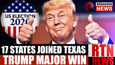 17 States JOINED TEXAS ELECTION LAWSUIT Supreme Court! TRUMP MAJOR WIN