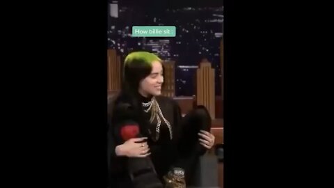 How billie eilish sit 🤣