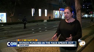 Woman punched in face in Gaslamp attack details incident