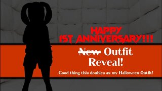 1st Anniversary Celebration and ̶N̶e̶w̶ Outfit Reveal!