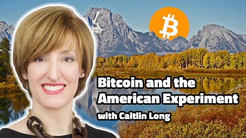 Bitcoin and the American Experiment