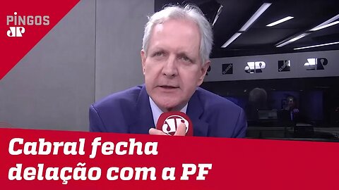 Augusto Nunes: Cabral tem muito a contar sobre Lula e Dilma