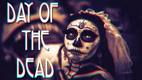 Day of the Dead /x/ Thread