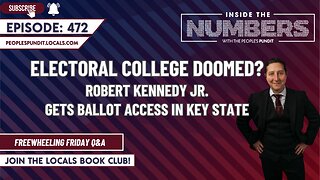 Is the Electoral College Doomed? | Inside The Numbers Ep. 472