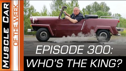 April Foolishness: Who's The King? Muscle Car Of The Week Video Episode 300