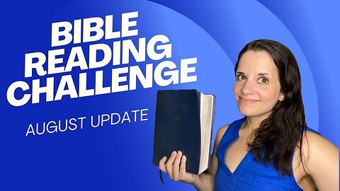 Bible Reading Challenge: August Update