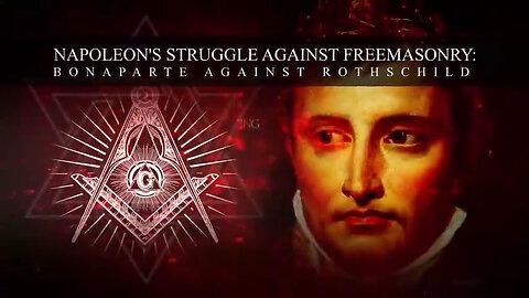 Napoleon's Struggle Against Freemasonry: Bonaparte Against Rothschild