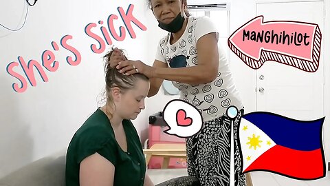 Trying out a FILIPINO Healer on my SICK American wife | Nabinat si Lora