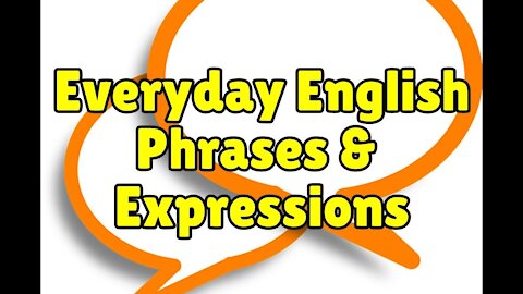 Everyday English Phrases 1