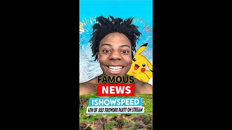 I Show Speed Throws 4th Of July Firework Party On Stream | Famous News #short