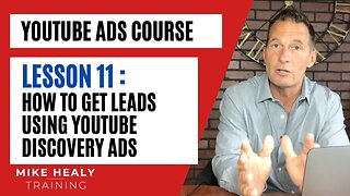 How to Get Leads Using YouTube Discovery Ads