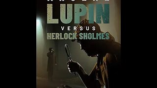 Arsène Lupin versus Herlock Sholmes by Maurice Leblanc - Audiobook