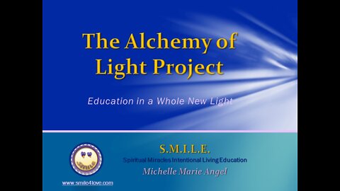 The Alchemy of Light Project--Education in a Whole New Light