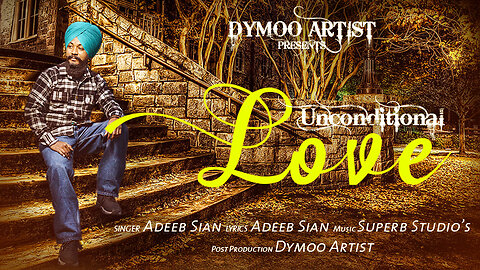 Unconditional Love | Latest Punjabi Song 2024 | ADEEB SIAN | SUPER STUDIO | DYMOO ARTIST