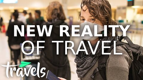 The New Realities of Travel