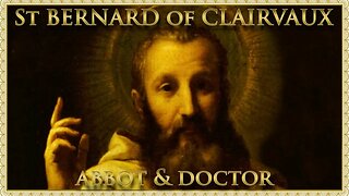 The Daily Mass: St Bernard of Clairvaux
