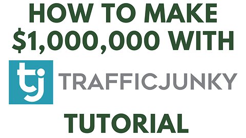 How To Make $1,000,000 With TrafficJunky Tutorial