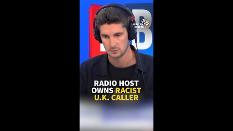 RADIO HOST OWNS RACIST U.K. CALLER