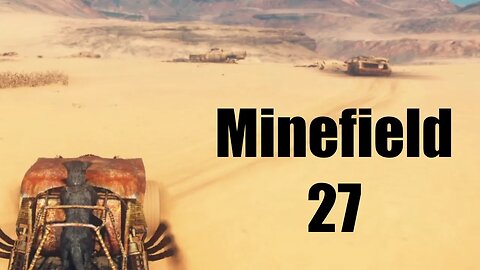 Mad Max Minefield 27 Pink Eye's Territory