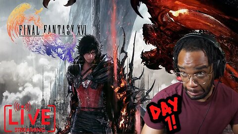🔴LIVE IM BACK!! DAY 1 FINAL FANTASY 16 PLUS UNBOXING LETS PLAY!!