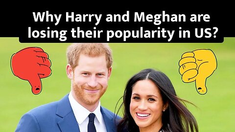 Why Harry and Meghan are losing their popularity in US?