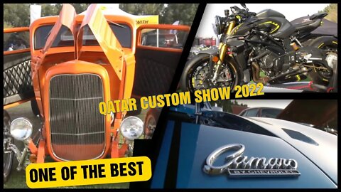 Qatar Custom Show | One of A kind | 2022