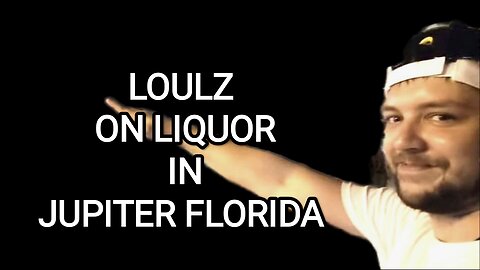 Loulz on liquor in Jupiter - Cops, trespass, chaos