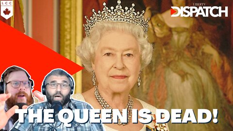 The Death of Queen Elizabeth II, The Rise of Pierre Poilievre, and Working for Freedom