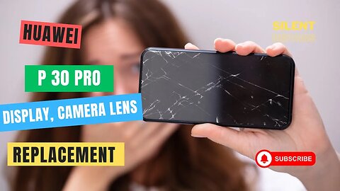 Huawei P30 Pro | Display and camera lens replacement | Repair video