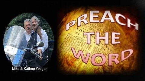 Preach The Word Of God by Dr Michael H Yeager