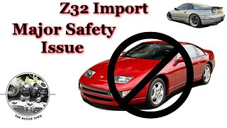 Z32 300zx Import, Major Safety Issue.