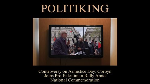 LATEST: Controversy on Armistice Day: Corbyn Joins Pro-Palestinian Rally Amid National Commemoration