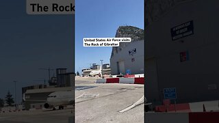 USAF visits The Rock of Gibraltar